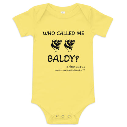 Who Called Me Baldy | New Revised Satirical Version | Baby Short Sleeve One Piece