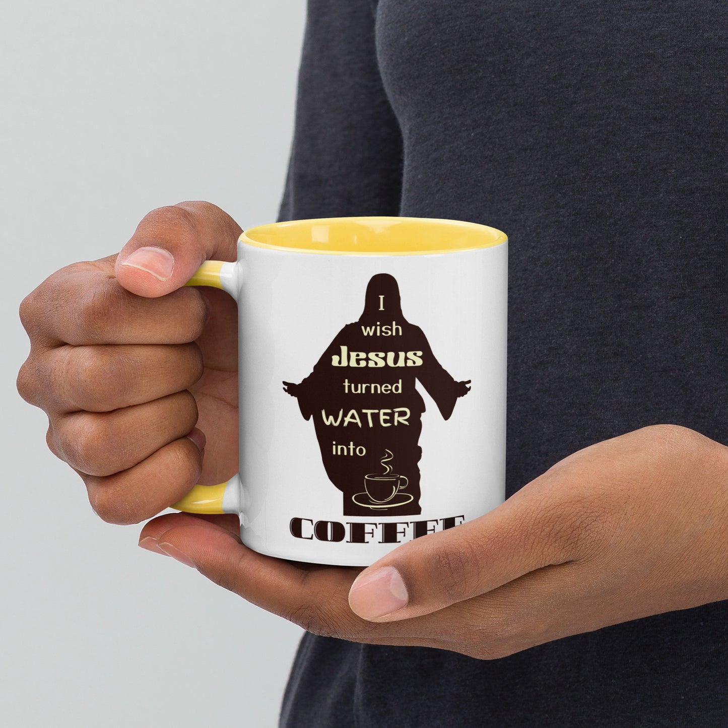 Mug with Color Inside | I Wish Jesus Turned Water Into Coffee