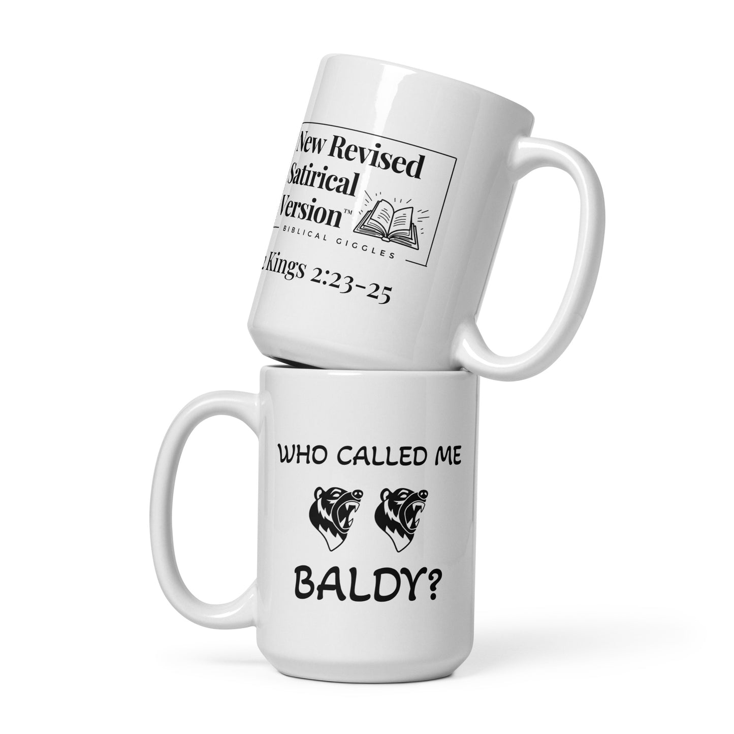 Who Called Me Baldy | New Revised Satirical Version | White glossy mug